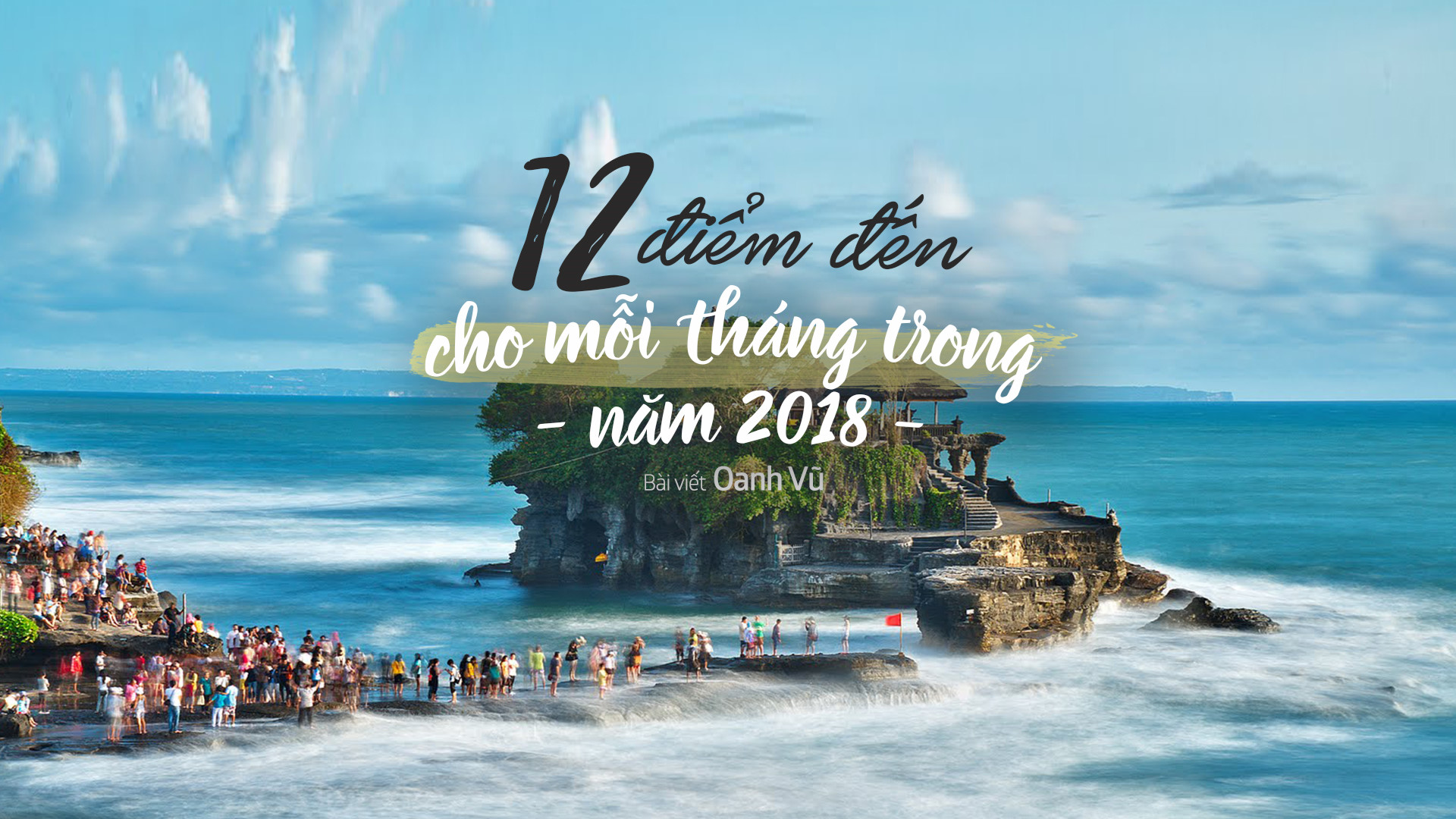 12 diem den cho moi thang trong nam 2018 hinh anh 1