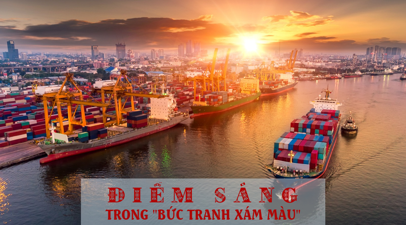 Điểm sáng trong “bức tranh xám màu”